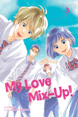 My Love Mix-Up!, Vol. 3 By Wataru Hinekure, Aruko (Illustrator) Cover Image