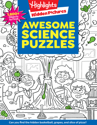 Awesome Science Puzzles (Highlights Hidden Pictures) By Highlights (Created by) Cover Image