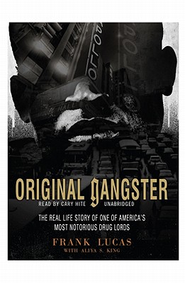 Original Gangster: The Real Life Story of One of America's Most Notorious Drug Lords Cover Image