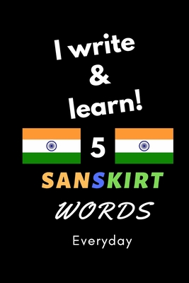 Notebook: I write and learn! 5 Sanskrit words everyday, 6