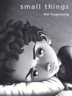 Small Things By Mel Tregonning Cover Image