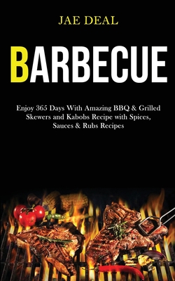 Skewered: Exciting BBQ Recipes 