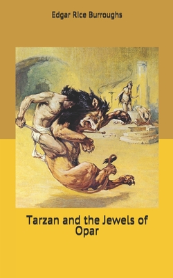 Tarzan and the Jewels of Opar