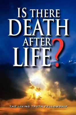 Is There Death After Life? By John a. Lynn, Mark H. Graeser, John W. Schoenheit Cover Image