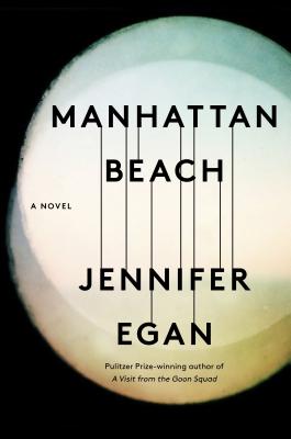 Manhattan Beach By Jennifer Egan Cover Image