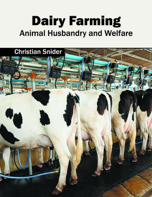 Dairy Farming: Animal Husbandry and Welfare (Hardcover) | Hooked