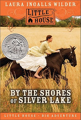 By the Shores of Silver Lake By Laura Ingalls Wilder Cover Image