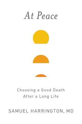 At Peace: Choosing a Good Death After a Long Life Cover Image