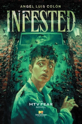 Infested: An MTV Fear Novel
