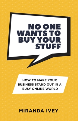 No One Wants To Buy Your Stuff By Miranda Ivey Cover Image