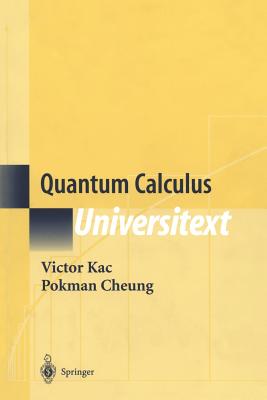 Quantum Calculus (Universitext) Softcover reprint of the