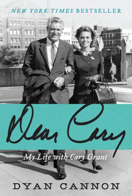 Dear Cary: My Life with Cary Grant Cover Image