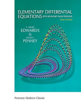 Elementary Differential Equations with Boundary Value Problems (Classic Version) (Pearson Modern Classics for Advanced Mathematics)