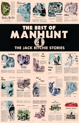 The Best of Manhunt 4: The Jack Ritchie Stories By Jack Ritchie, Jeff Vorzimmer (Editor) Cover Image