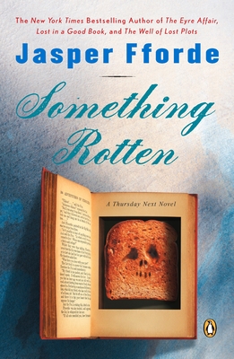 Something Rotten: A Thursday Next Novel By Jasper Fforde Cover Image