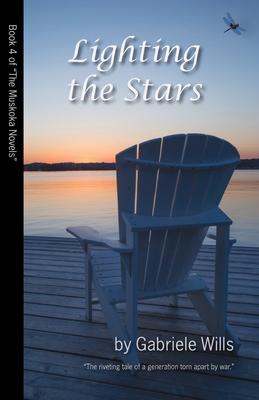 Lighting the Stars (Muskoka Novels #4)
