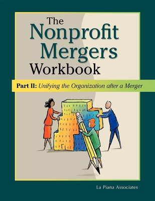 Nonprofit Mergers Workbook Part II: Unifying the Organization After a Merger Cover Image