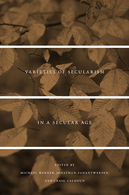 Varieties of Secularism in a Secular Age Cover Image