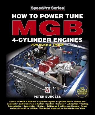 How to Power Tune MGB 4-Cylinder Engines: New Updated & Expanded Edition (SpeedPro Series) Cover Image