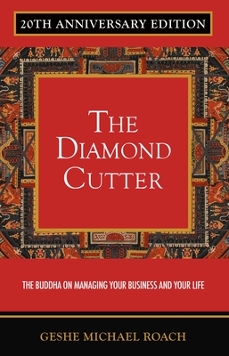 The Diamond Cutter 20th Anniversary Edition: The Buddha on Managing Your Business & Your Life Cover Image
