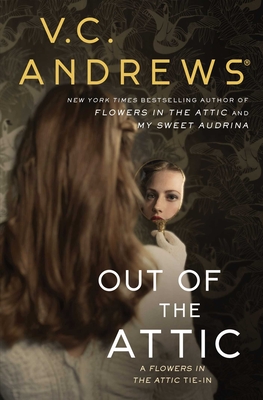 Out of the Attic (Dollanganger #10) By V.C. Andrews Cover Image