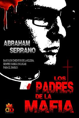 Los Padres de la Mafia: In Nomine Patris By Abraham Serrano Cover Image