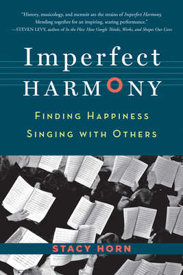 Imperfect Harmony: Finding Happiness Singing with Others Cover Image