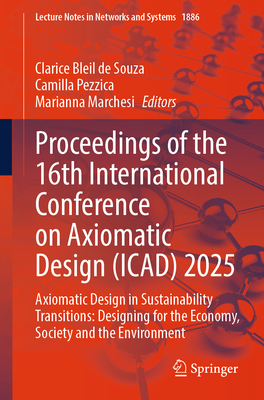 Proceedings of the 16th International Conference on Axiomatic Design ...
