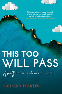 This Too Will Pass: Anxiety in a Professional World (Inspirational Series) Cover Image