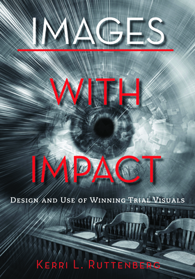 Images with Impact: Design and Use of Winning Trial Visuals Cover Image