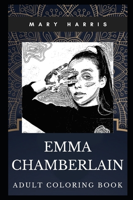 Download Emma Chamberlain Adult Coloring Book Acclaimed Youtube Prodigy And Tv Star Inspired Coloring Book For Adults Paperback The Book Table