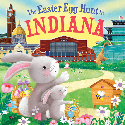 The Easter Egg Hunt in Indiana By Laura Baker, Jo Parry (Illustrator) Cover Image