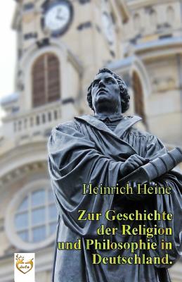 Zur Geschichte der Religion und Philosophie in Deutschland. Cover Image