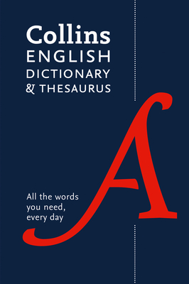 Collins English Dictionary and Thesaurus Paperback Edition: All-in-One Support for Everyday Use By Collins Dictionaries Cover Image