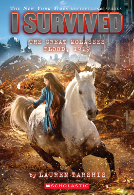 I Survived The Great Molasses Flood, 1919 (I Survived #19) By Lauren Tarshis Cover Image