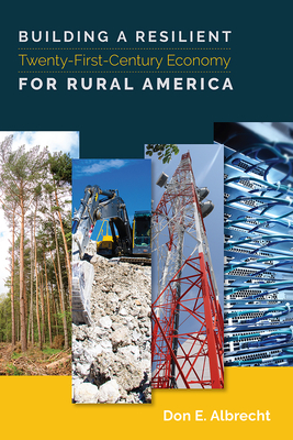 Building a Resilient Twenty-First-Century Economy for Rural America Cover Image