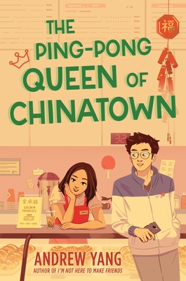 The Ping-Pong Queen of Chinatown By Andrew Yang Cover Image