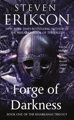 Forge of Darkness: Book One the Kharkanas Trilogy (A Novel of the Malazan Empire) (Mass Market) | Parnassus Books