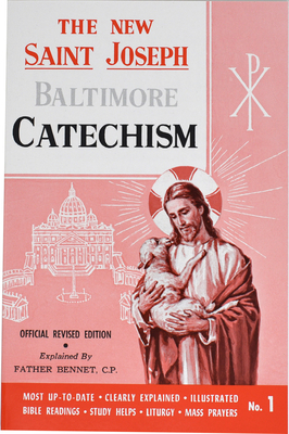 St. Joseph Baltimore Catechism (No. 1): Official Revised Edition By Bennet Kelley (As Told by) Cover Image