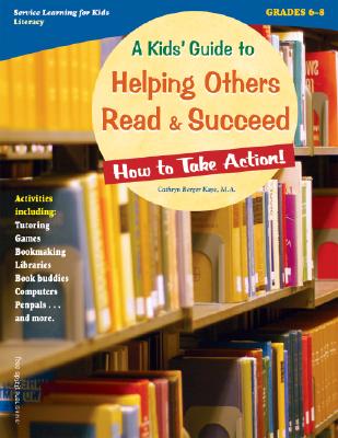 A Kids' Guide to Helping Others Read & Succeed: How to Take Action! (How to Take Action! Series) Cover Image