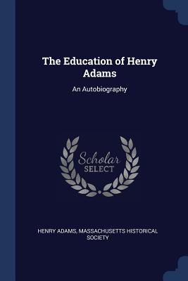 The Education of Henry Adams