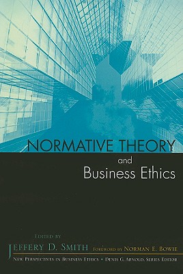 Normative Theory and Business Ethics (New Perspectives in Business Ethics) Cover Image