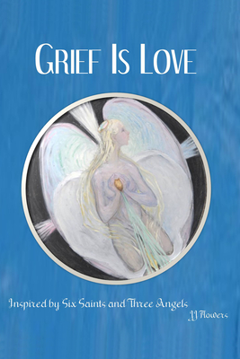 Cover for Grief Is Love