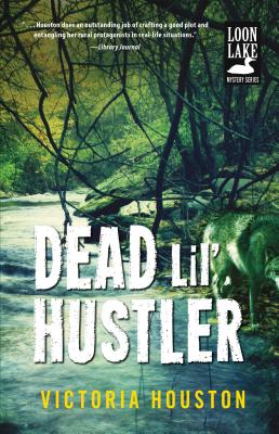 Dead Lil' Hustler: A Loon Lake Mystery Cover Image