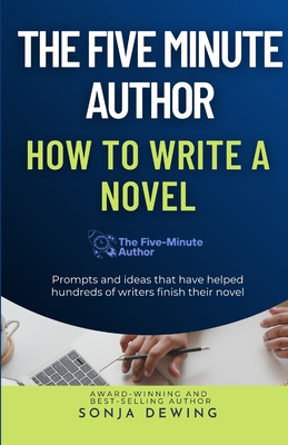 The Five Minute Author: How to Write a Novel Cover Image