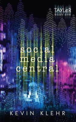 Social Media Central By Kevin Klehr Cover Image