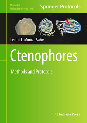 Ctenophores: Methods and Protocols (Methods in Molecular Biology #2757)
