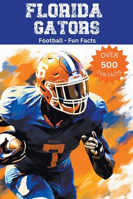 Florida Gators Football Fun Facts Cover Image