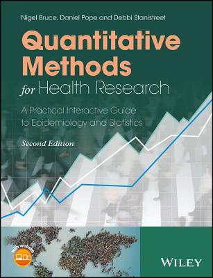 Quantitative Methods for Health Research: A Practical Interactive Guide to Epidemiology and Statistics Cover Image