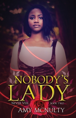 Nobody's Lady (Never Veil #2) Cover Image